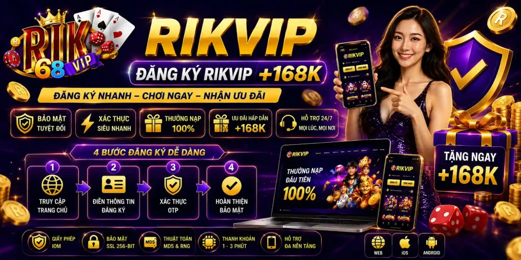 Đăng Ký Rikvip | Hướng Dẫn Thao Tác Thành Công Trong 4 Bước Đăng Ký Rikvip | Hướng Dẫn Thao Tác Thành Công Trong 4 Bước