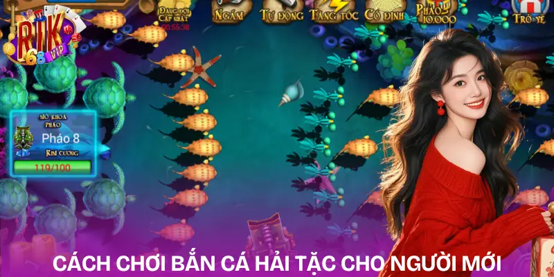 ban-ca-hai-tac-cach-choi