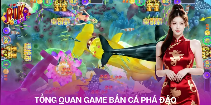 ban-ca-pha-dao-gioi-thieu