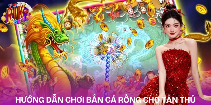 ban-ca-rong-huong-dan-choi