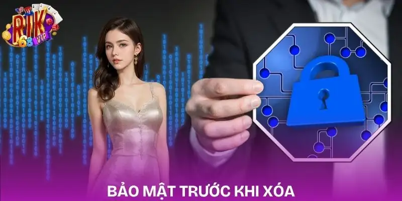 cach-xoa-tai-khoan-rikvip-cac-van-de-bao-mat