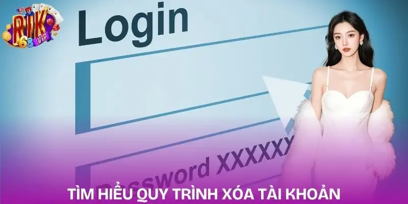 cach-xoa-tai-khoan-rikvip-nhu-cau-tim-hieu