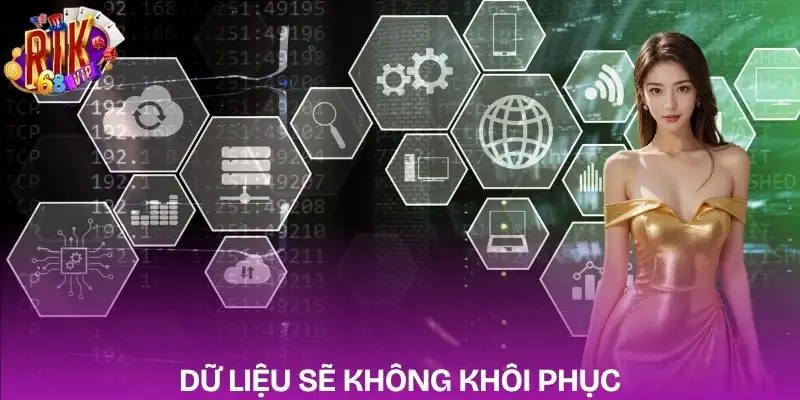 cach-xoa-tai-khoan-rikvip-noi-dung-bi-xoa-se-khong-the-khoi-phuc