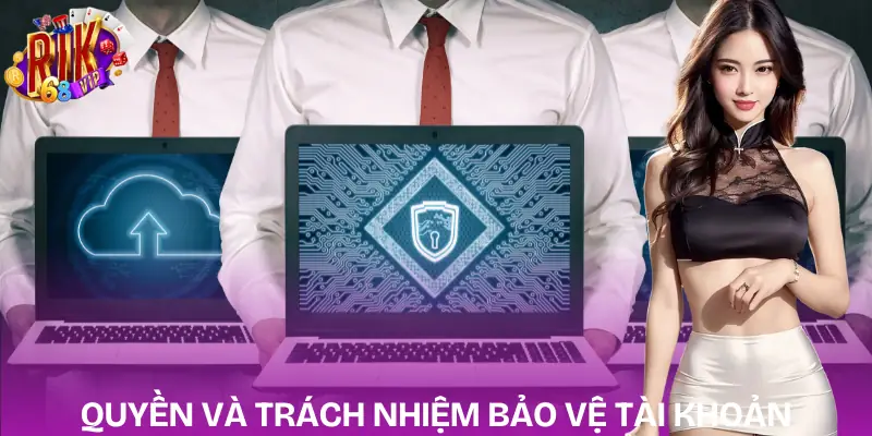 chinh-sach-bao-mat-rikvip-quyen-va-trach-nhiem