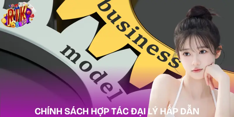 dai-ly-rikvip-noi-dung-chinh-sach