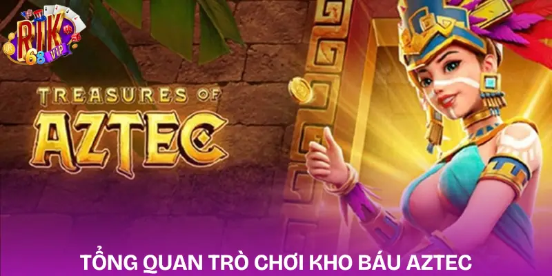 kho-bau-aztec-gioi-thieu