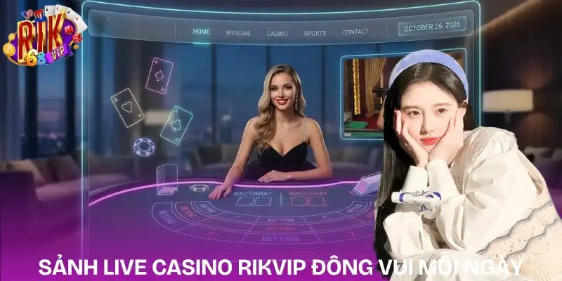 live-casino-rikvip-thu-hut-nguoi-choi