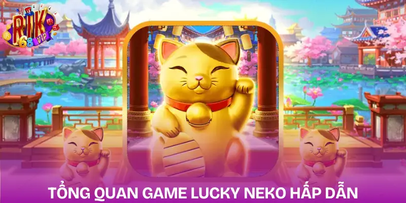 lucky-neko-gioi-thieu