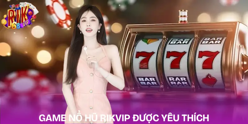 no-hu-rikvip-top-game