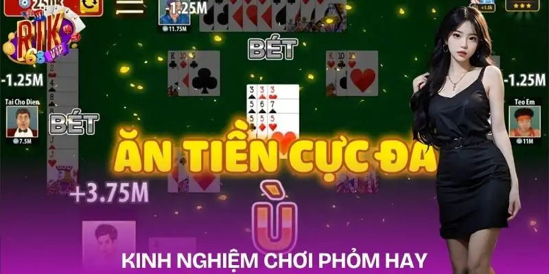 phom-rikvip-kinh-nghiem-choi