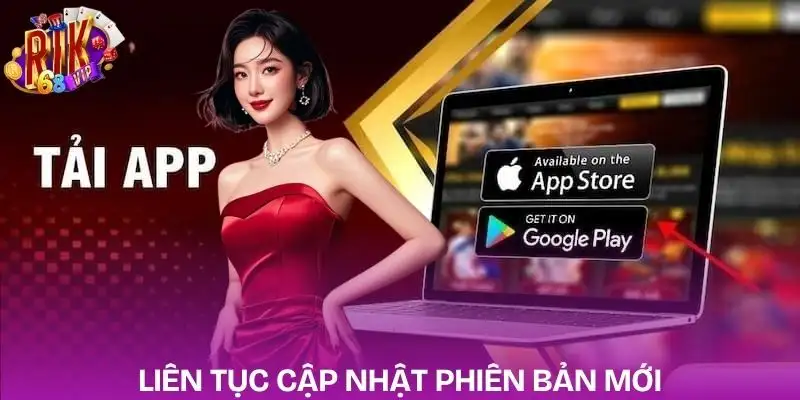tai-app-rikvip-lien-tuc-cap-nhat-version-moi