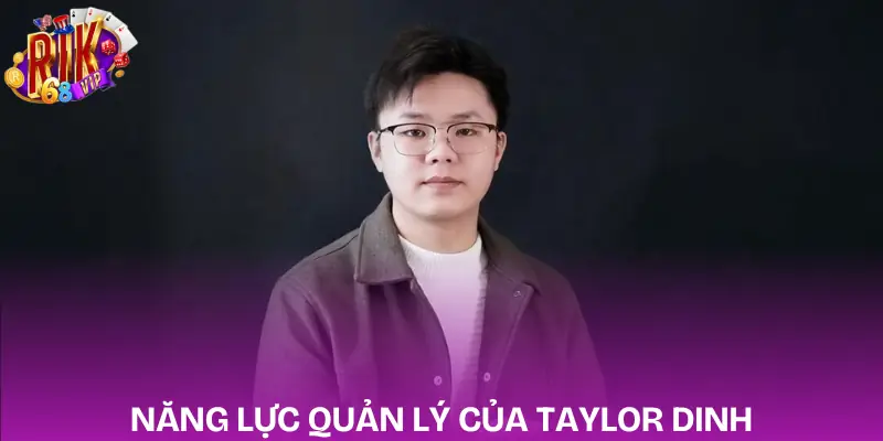 taylor-dinh-nang-luc-quan-ly